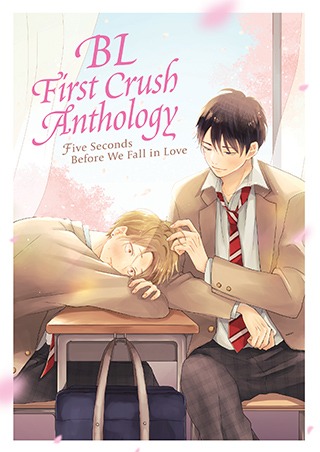 BL First Crush Anthology - Five Seconds Before We Fall in Love