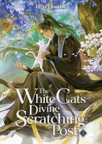 The White Cat’s Divine Scratching Post, Vol. 1