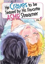 He Craves to be Teased by His Favorite ASMR, Vol. 1