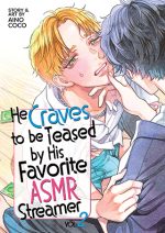 He Craves to be Teased by His Favorite ASMR, Vol. 2