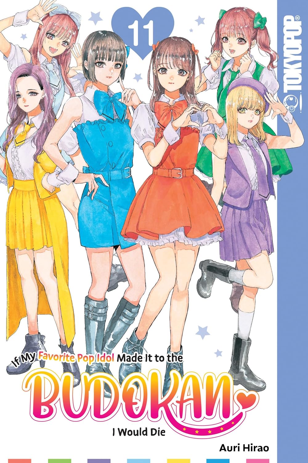 If My Favorite Pop Idol Made It to the Budokan, I Would Die, Vol. 11