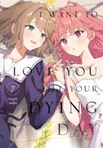 I Want to Love You Till Your Dying Day, Vol. 7