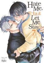 Hate Me, but Let Me Stay, Vol. 7