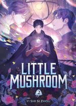 Little Mushroom (Deluxe Hardcover), Vol. 2
