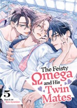 The Feisty Omega and His Twin Mates, Vol. 5